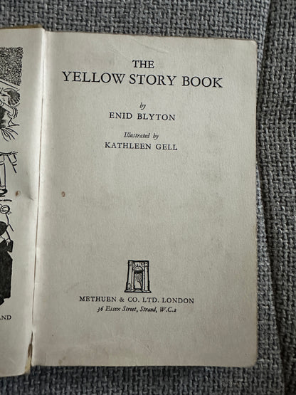 1950*1st* The Yellow Story Book - Enid Blyton(Kathleen Gell Illust) Methuen & Co