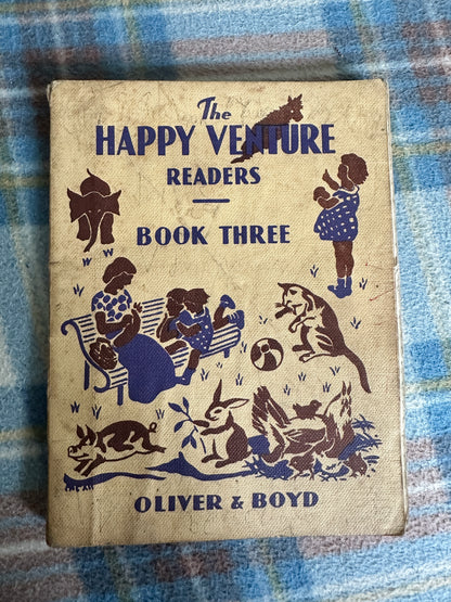 1940 The Happy Venture Readers(Book 3)Growing Up - Dr. F. J. Schonell(Oliver & Boyd Published)