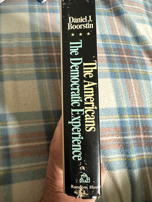 1973*1st* The Americans: The Democratic Experience- Daniel J. Boorstin(Random House New York) - Honeyburn Books (UK)