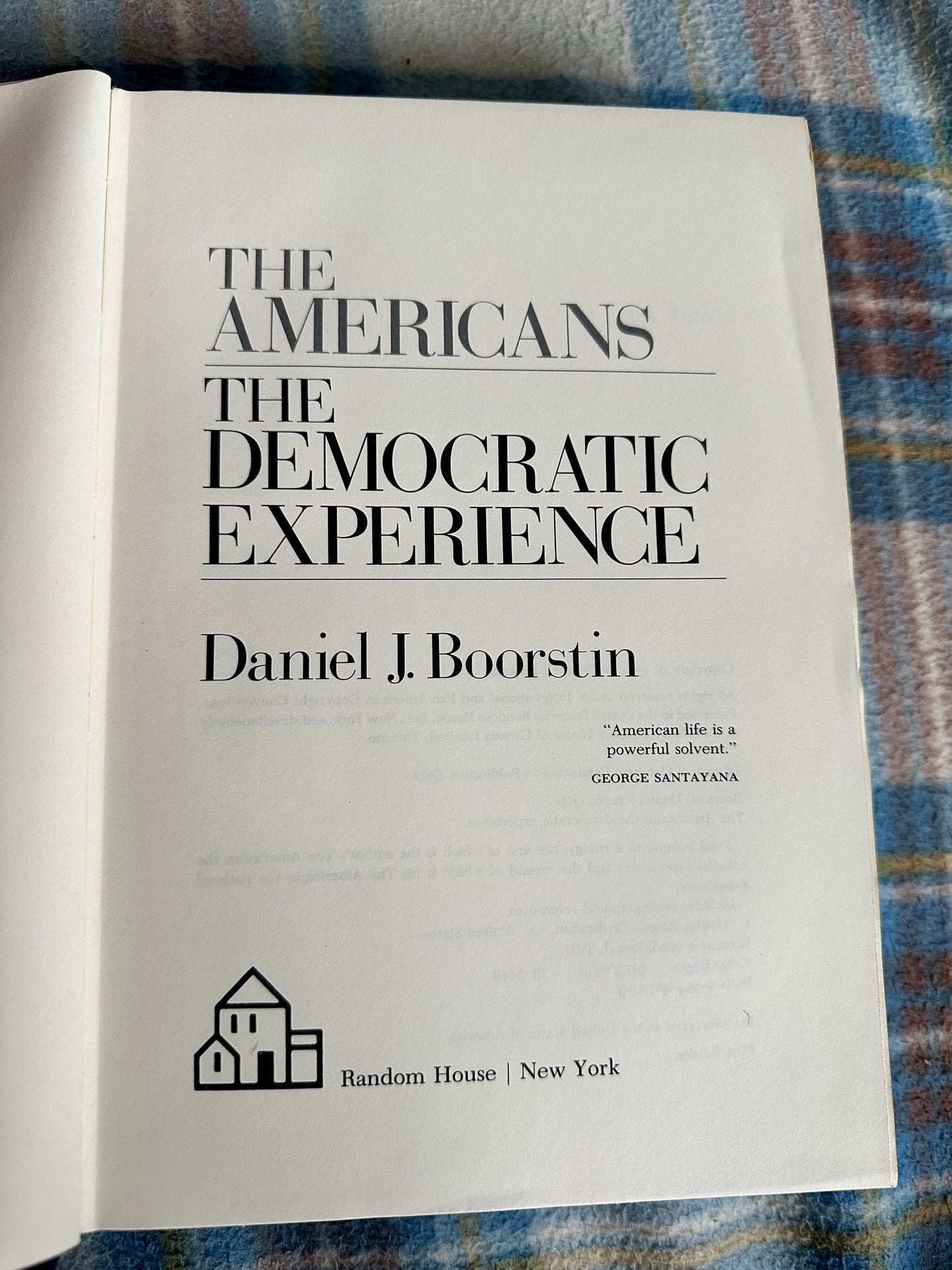 1973*1st* The Americans: The Democratic Experience- Daniel J. Boorstin(Random House New York)