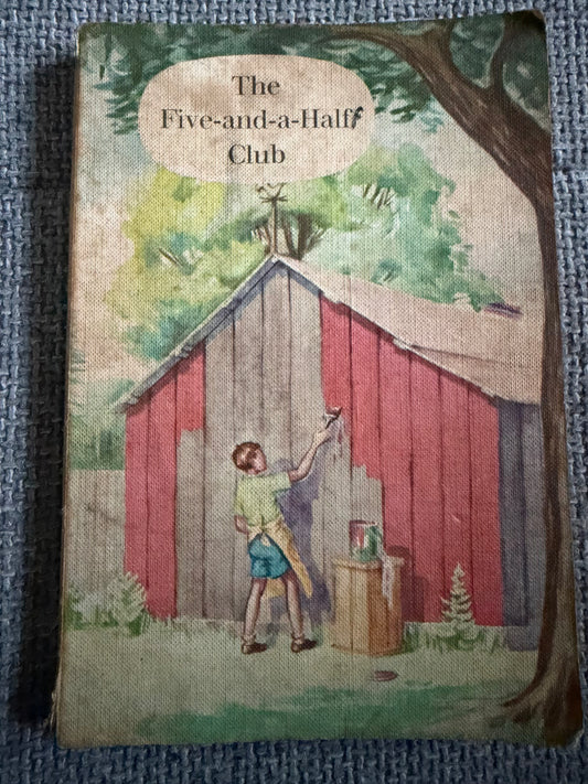 1972 The Five & A Half Club - Mabel O’Donnell & Rona Munro & Margery Bianco (Margaret Ayer illust) James Nisbet & Co Ltd