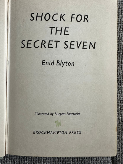 1961*1st* Shock For The Secret Seven - Enid Blyton(Burgess Sharrocks Illust)Brockhampton Press