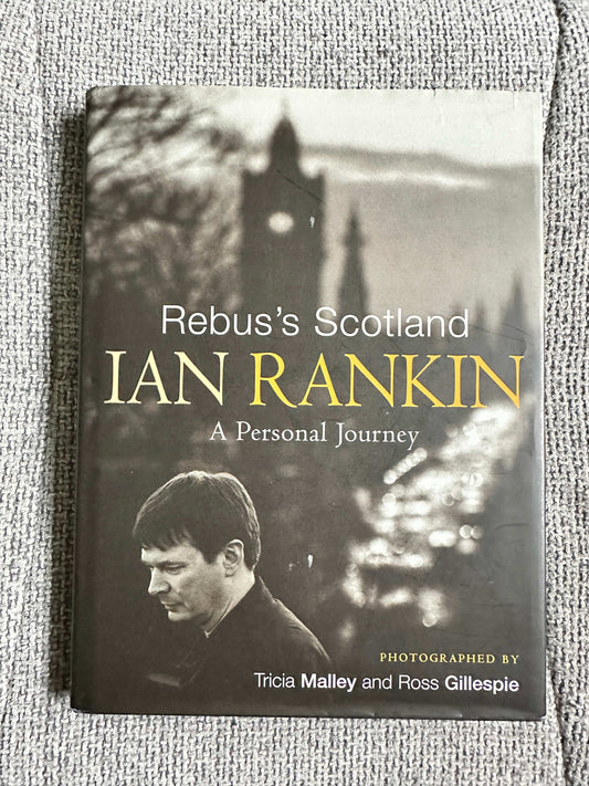 2005*1st* Rebus’s Scotland (A Personal Journey) Ian Rankin (Orion)