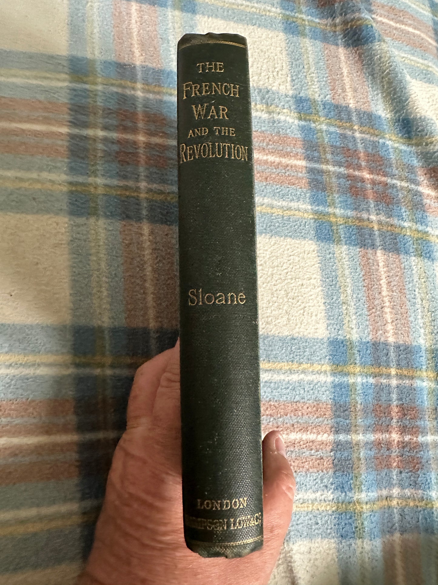 1893*1st*The French War & Revolution - William Milligan Sloane (Sampson Low Marston & Company Ltd)