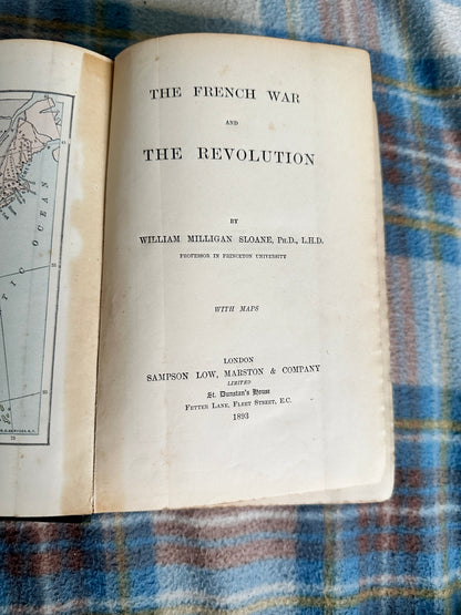 1893*1st*The French War & Revolution - William Milligan Sloane (Sampson Low Marston & Company Ltd)