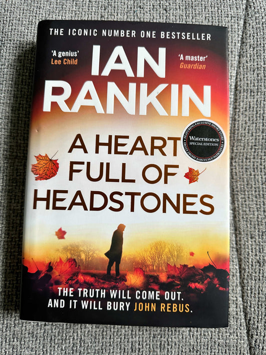 2022*1st* A Heart Full Of Headstones - Ian Rankin (Waterstones Special Edition) Orion