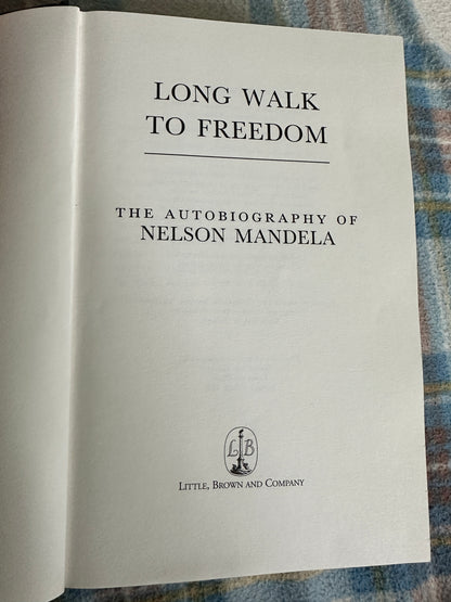 1994*1st* Long Walk To Freedom - Nelson Mandela(Little Brown Published)