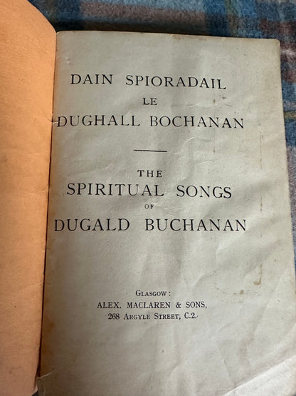 1946 Dain Spoirdail Le Dughall Bochanan(Spiritual Songs of Dugald Buchanan(Alex MacLaren & Sons Publisher) Gaelic language