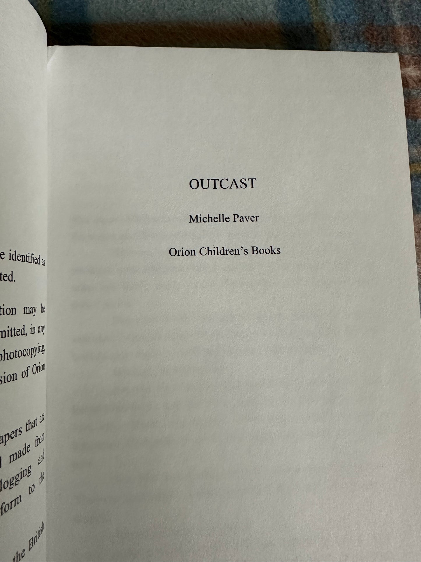 2007*Proof copy* Outcast - Michelle Paver (Orion Books) Rare