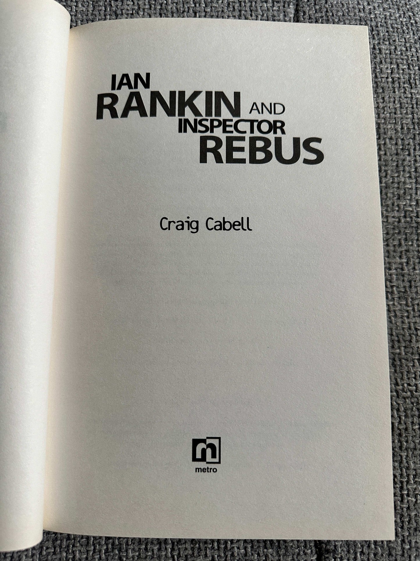 2010*1st* Ian Rankin & Inspector Rebus - Craig Cabell (Metro)