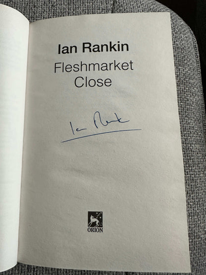 2004*Signed 1st* Fleshmarket Close - Ian Rankin (Orion)