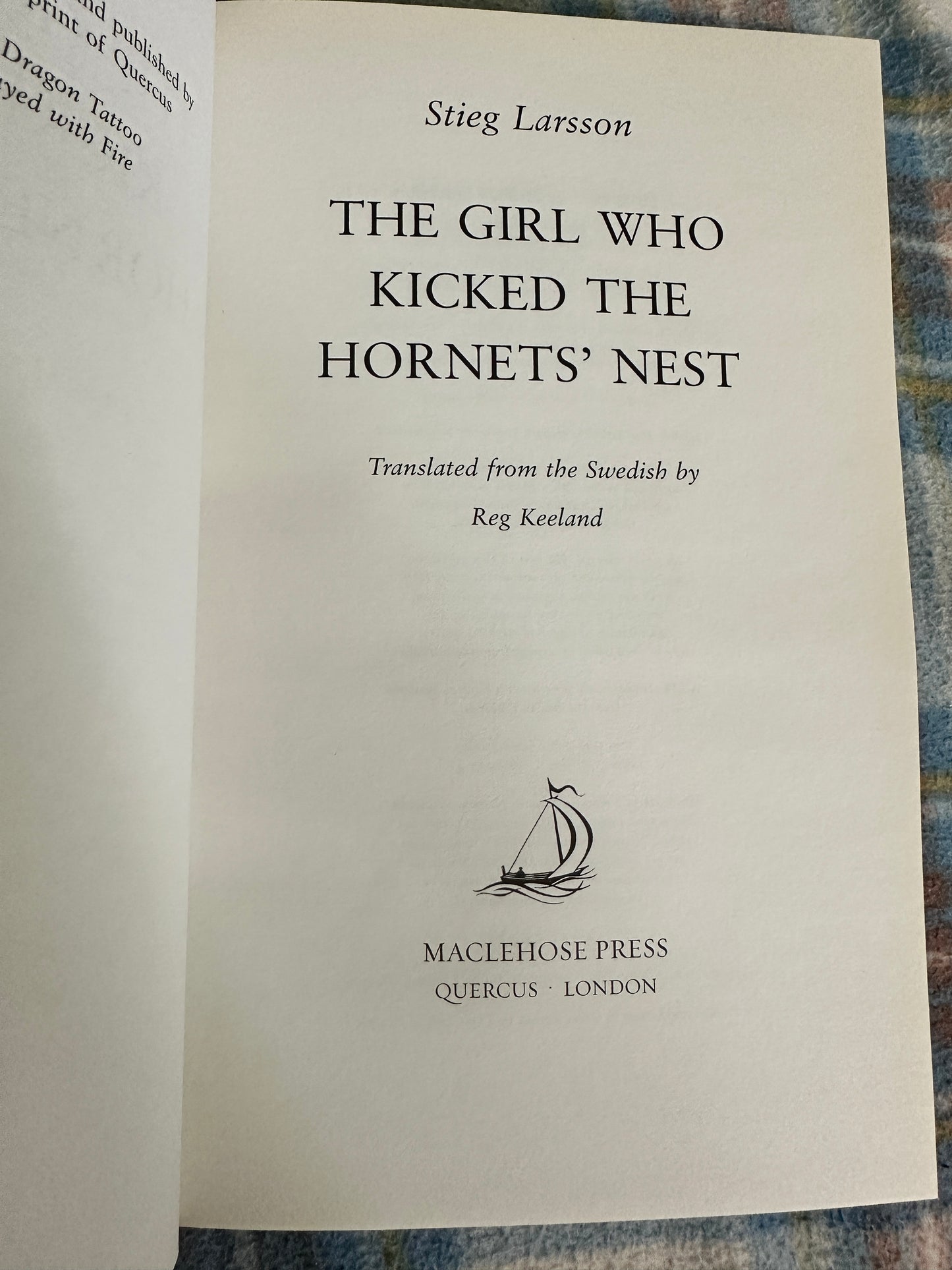 2009*1st* The Girl Who Kicked The Hornet’s Nest - Stieg Larsson(Maclehose Press)