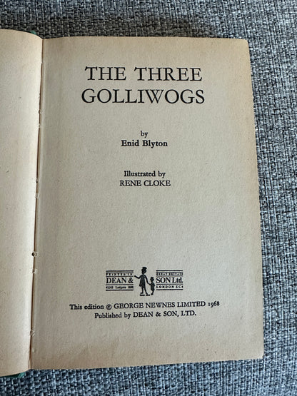 1968 The Three Golliwogs(original golly names) - Enid Blyton(Rene Cloke Illust) Dean & Son Ltd.