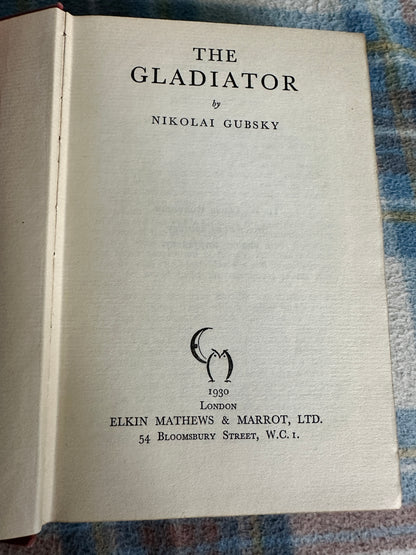 1929 The Gladiator - Nikolai Gubsky(Elkin Mathews & Marrot