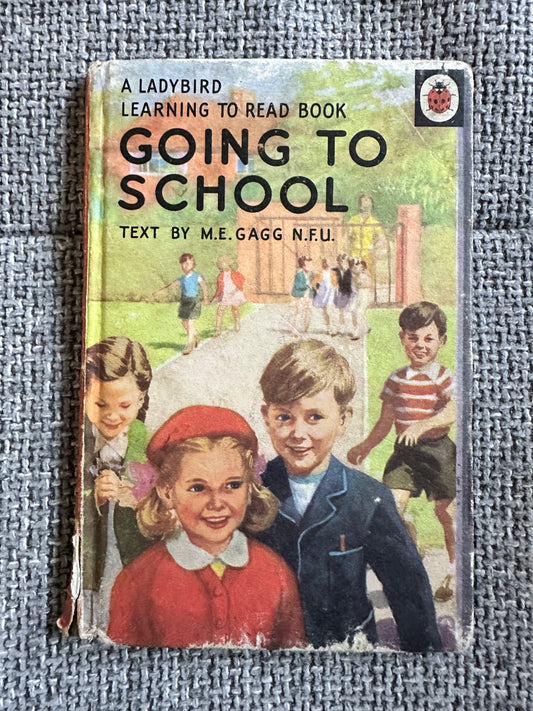 1960 Going To School(Ladybird 563 Series) M. E. Gagg(J. H. Wingfield Illust)Wills & Hepworth