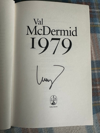 2021*1st Signed* 1979 - Val McDermid(Little Brown)