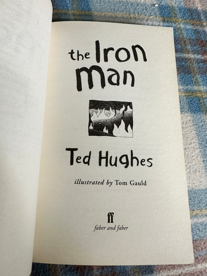 2005 The Iron Man by Ted Hughes(Illust Tom Gauld) Faber & Faber