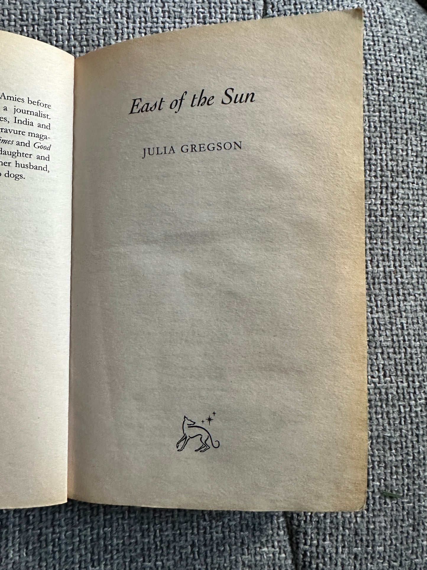 2008/2016 2x East Of The Sun & Monsoon Summer - Julia Gregson(Orion Books)