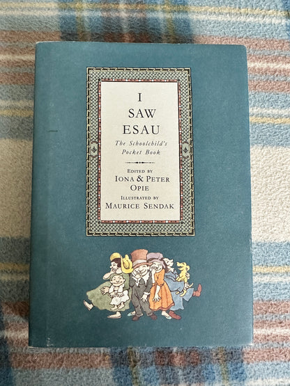 1992 I Saw Esau - Iona & Peter Opie(Illust Maurice Sendak)Walker Books