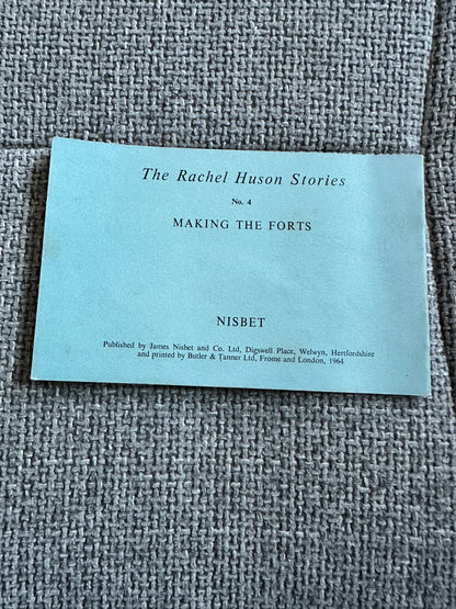 1964 Making The Forts(4) Rachel Huson Stories(Nisbet)