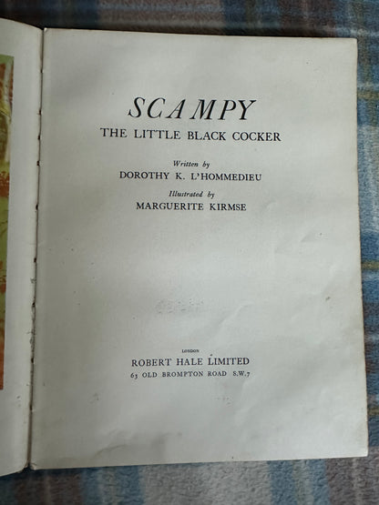 1957 Scampy The Little Black Cocker - Dorothy K. L’Hommedieu(Illust Marguerite Kirmse (Robert Hale Ltd)