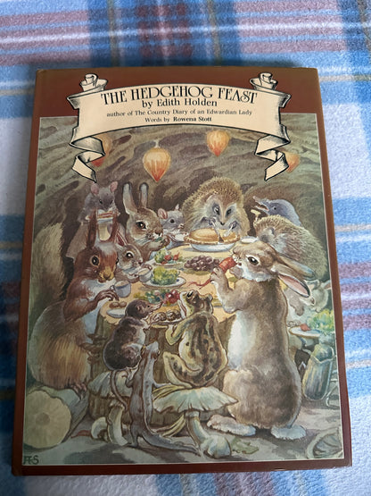 1978*1st* The Hedgehog Feast - Edith Holden(Retold by Rowena Stott her Grand Niece) Michael Joseph/Webb & Bower