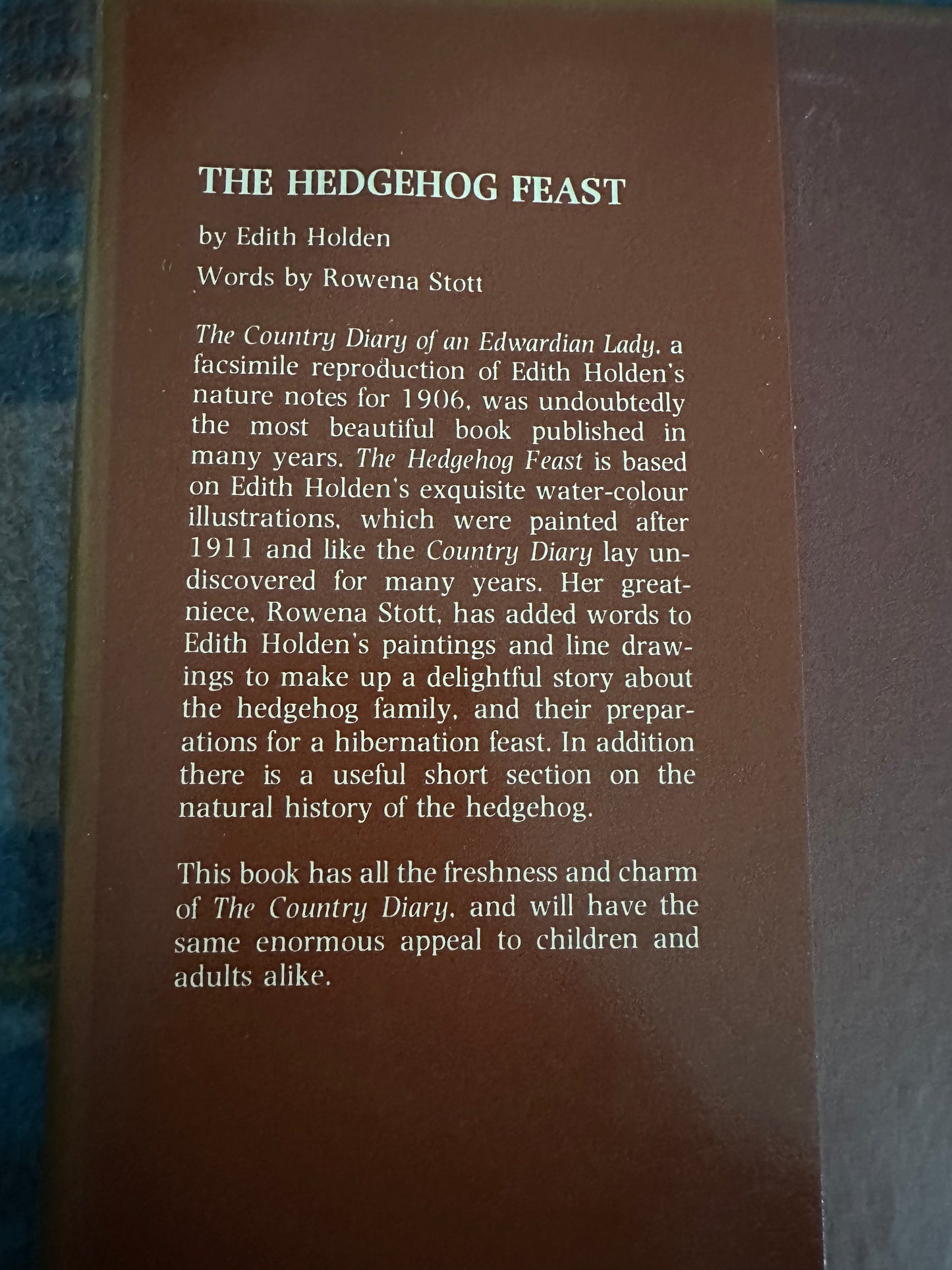 1978*1st* The Hedgehog Feast - Edith Holden(Retold by Rowena Stott her Grand Niece) Michael Joseph/Webb & Bower