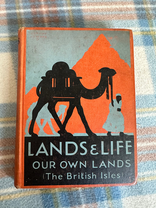 1937 Lands & Life: Our Own Lands - E. C. T. Horniblow(The Grant Educational Co Ltd)