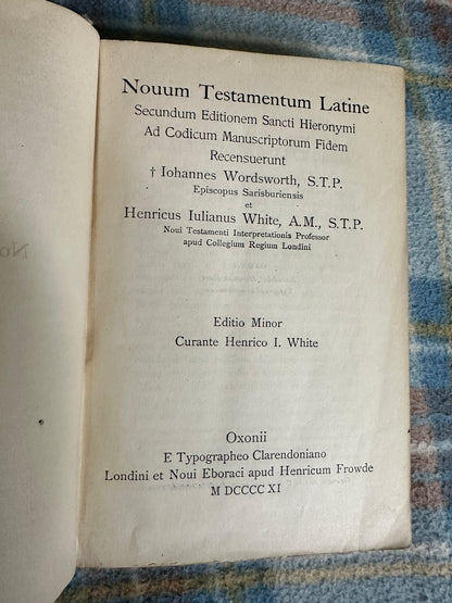 1926 Nouum Testamentvm Latine - J. Wordsworth & H. I. White(Oxonii) editio Minor