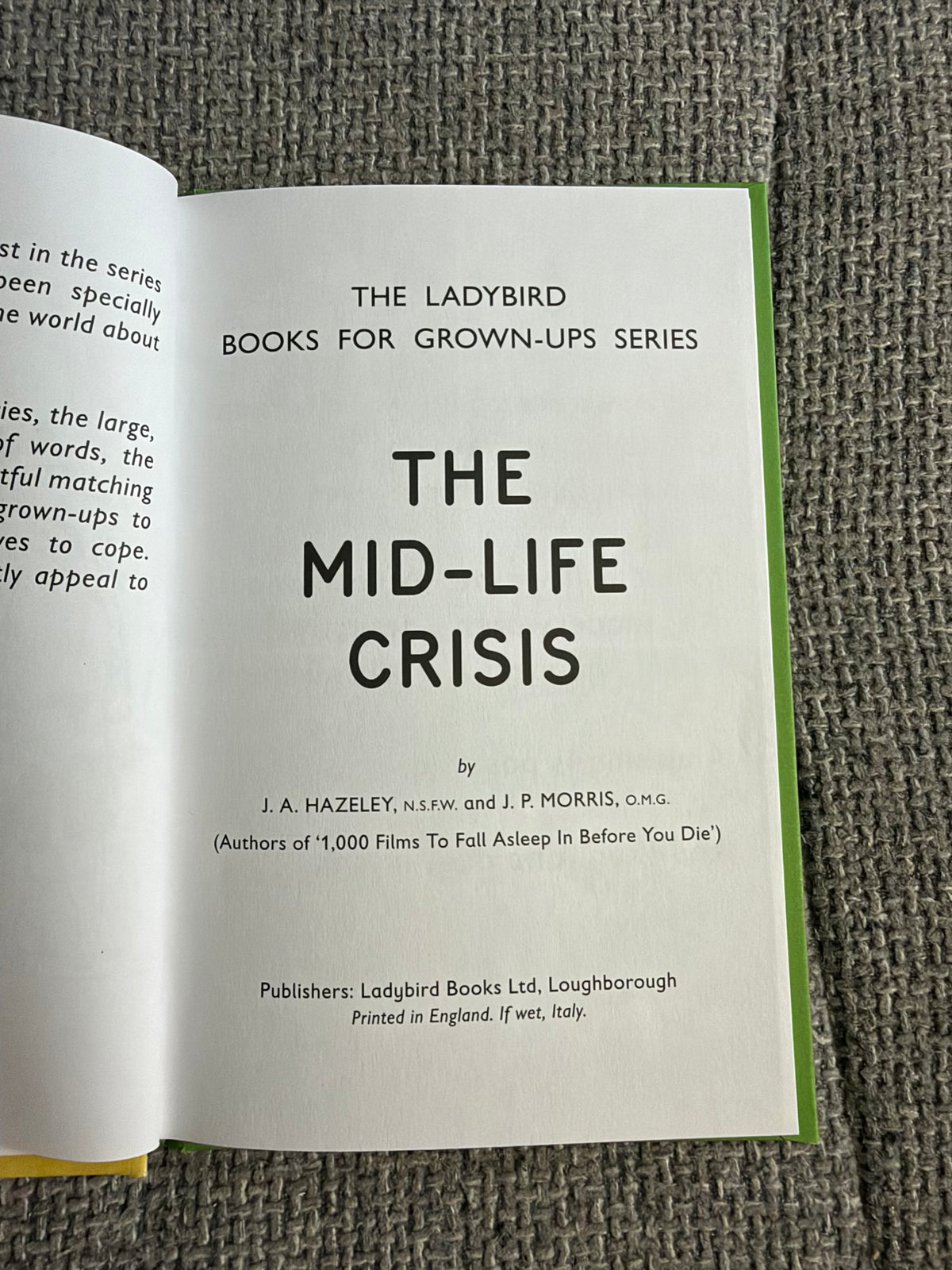 2015 The Mid-Life Crisis (Series 999) J. A. Hazeley & J. P. Morris (Ladybird Books Ltd)