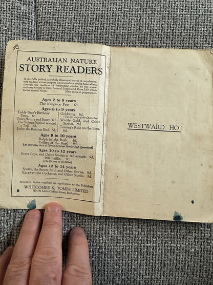 1930’s Westward Ho! - Charles Kingsley(Southern Cross Story Readers)Whitcombe & Tombs Ltd