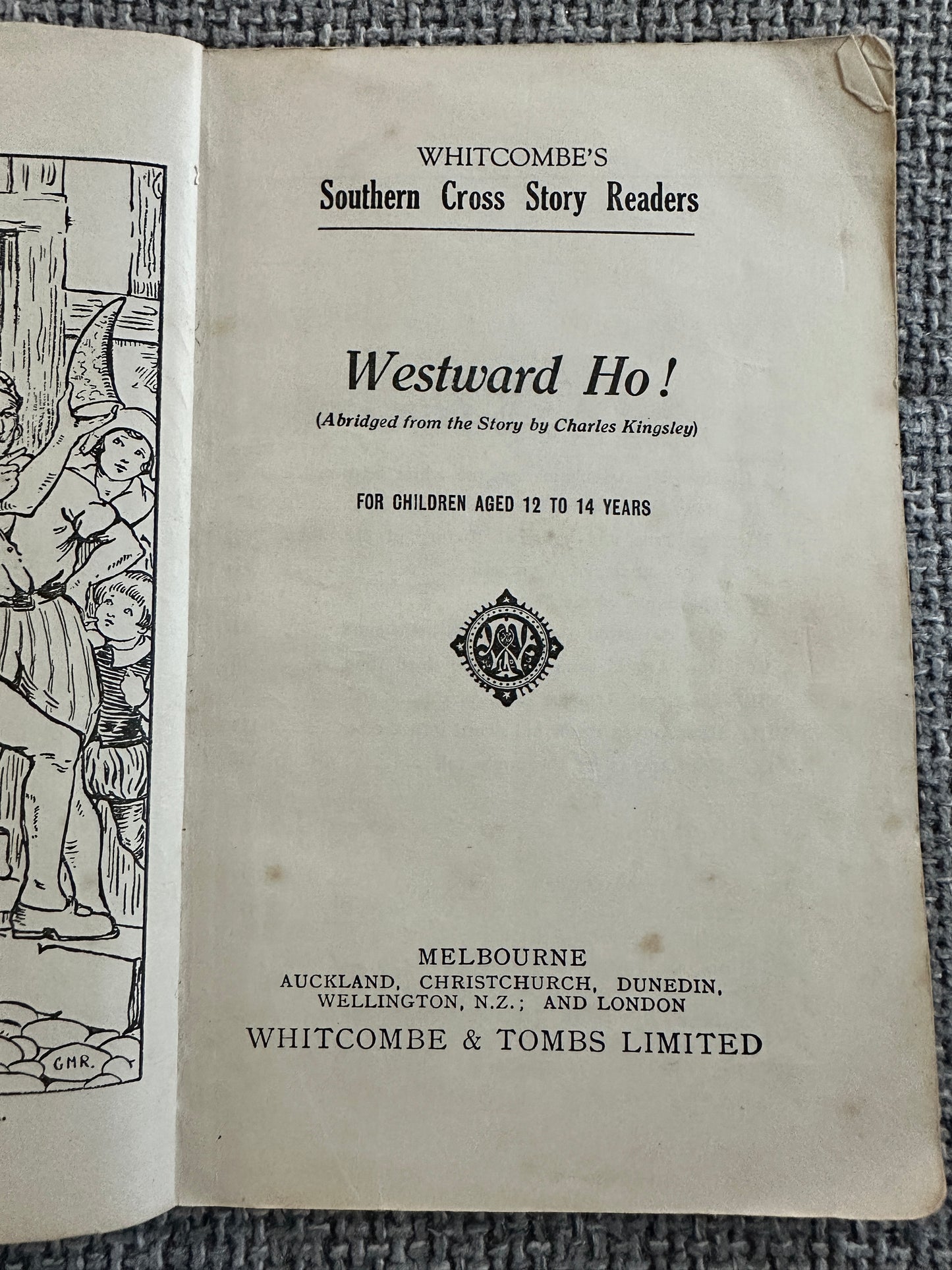 1930’s Westward Ho! - Charles Kingsley(Southern Cross Story Readers)Whitcombe & Tombs Ltd