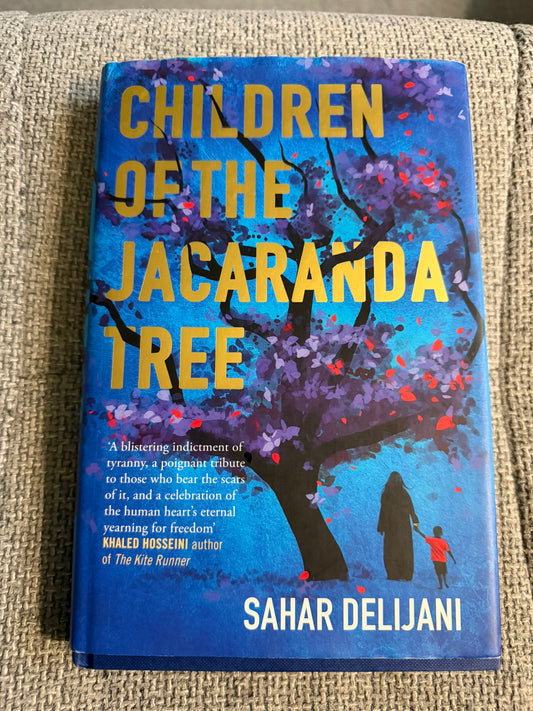 Children of the Jacaranda Tree by Sahar Delijani – First UK Edition Hardback 2013