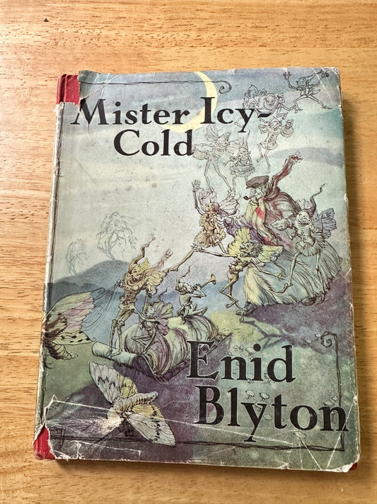 1948 Mister Icy-Cold - Enid Blyton(Will Nickless Illust)Shakespeare Head Press