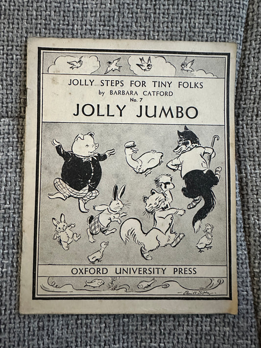 1939 Jolly Jumbo(Jolly Steps For Tiny Folks No7) Barbara Catford (Oxford University Press)