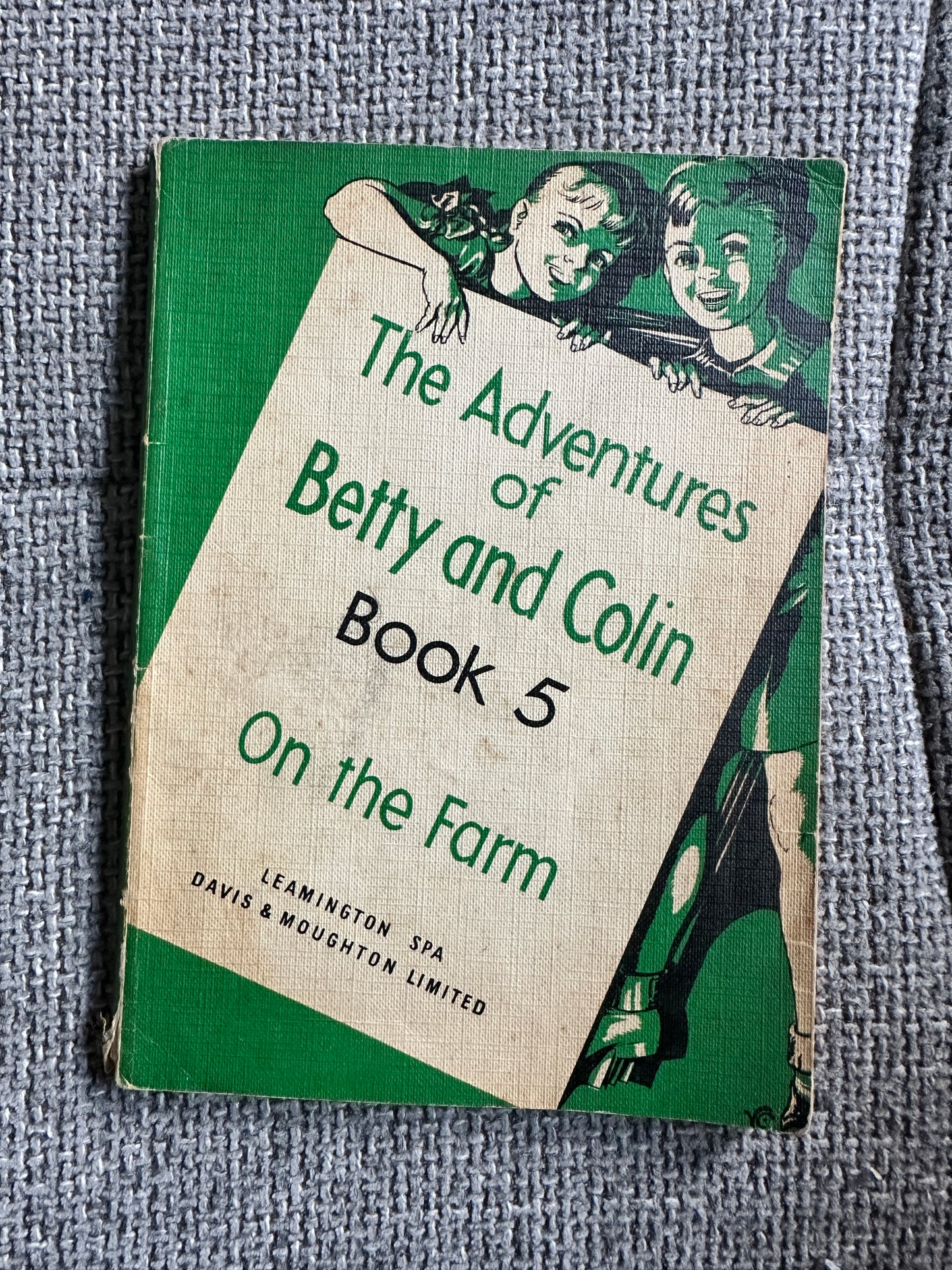 1959 The Adventures Of Betty & Colin(Book 5) On The Farm(Davis & Moughton Ltd)