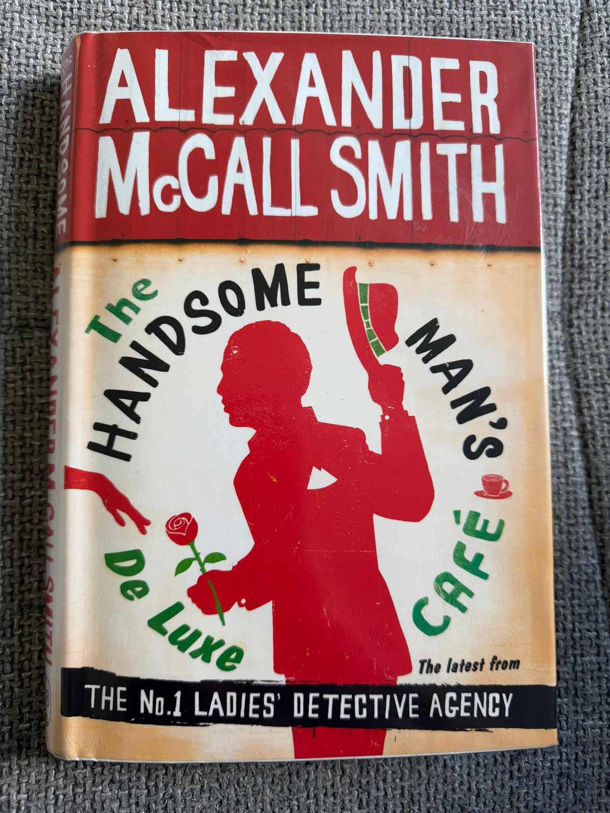 2014*1st* The Handsome Man’s Deluxe Cafe - Alexander McCall Smith(Little Brown)