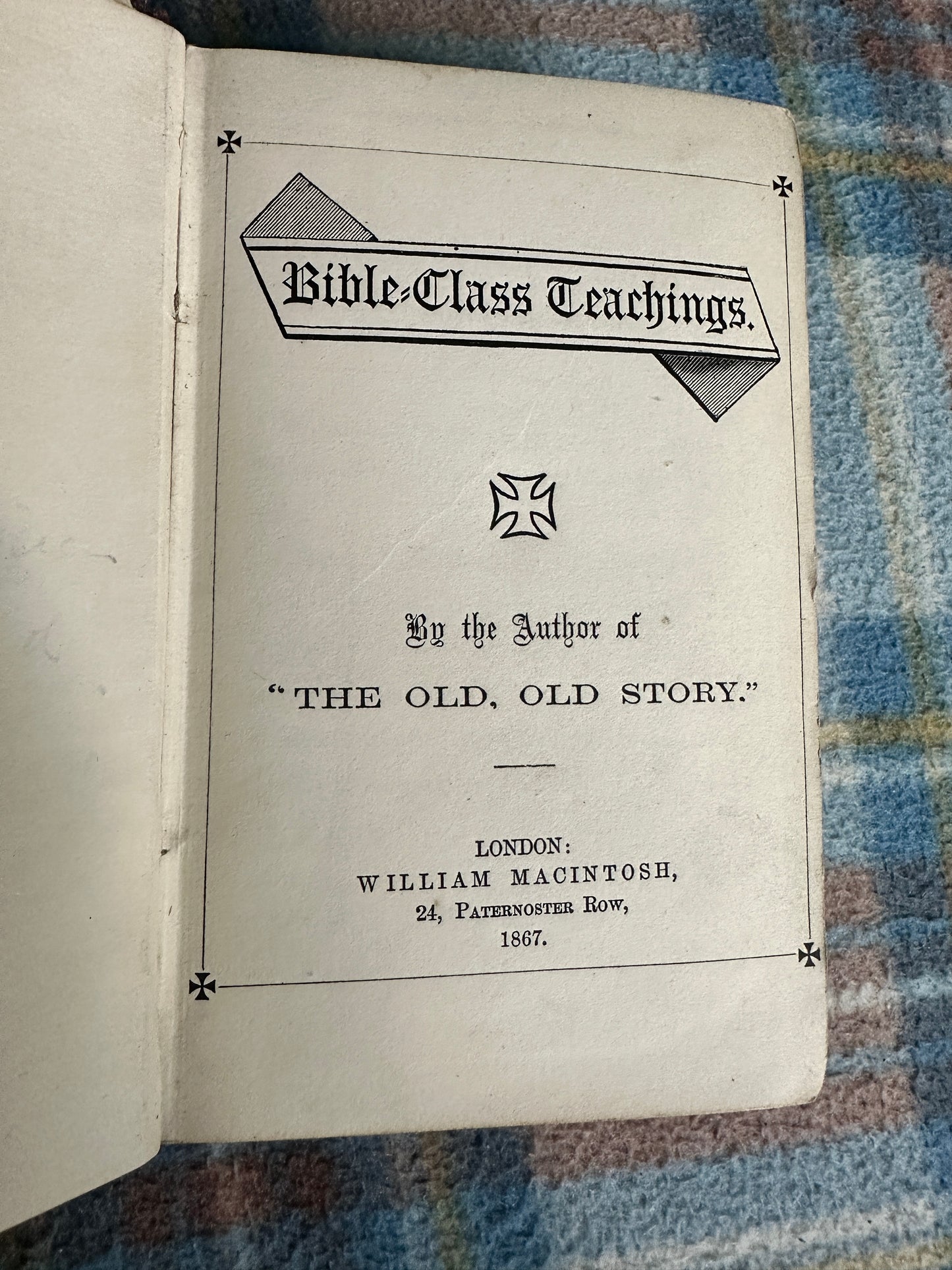 1867 Bible Class Teachings (William McIntosh Published)