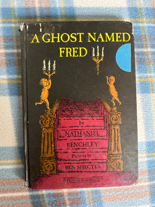 1978 A Ghost Named Fred - Nathaniel Benchley(Ben Schecter illustration) A World’s Work Children’s Book