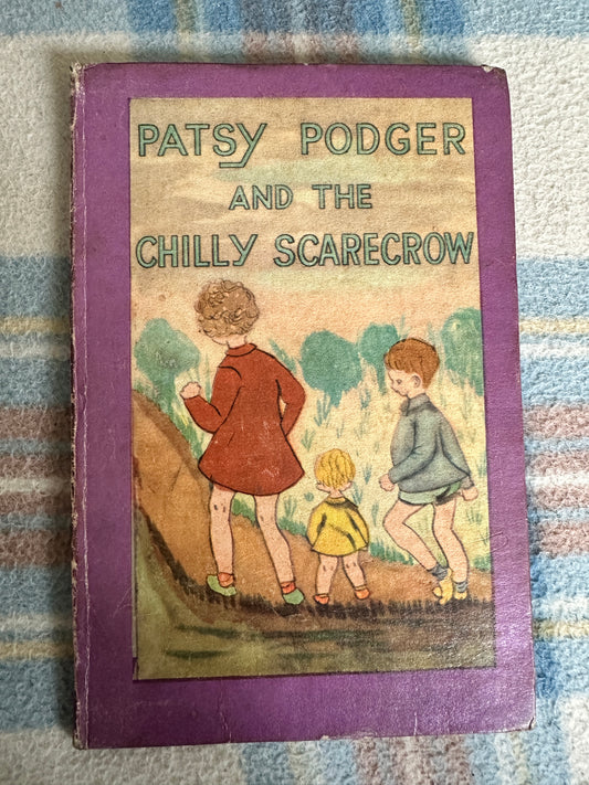 1942 Patsy Podger & The Chilly Scarecrow - written & Illust by Jenifer Ford aged 15years