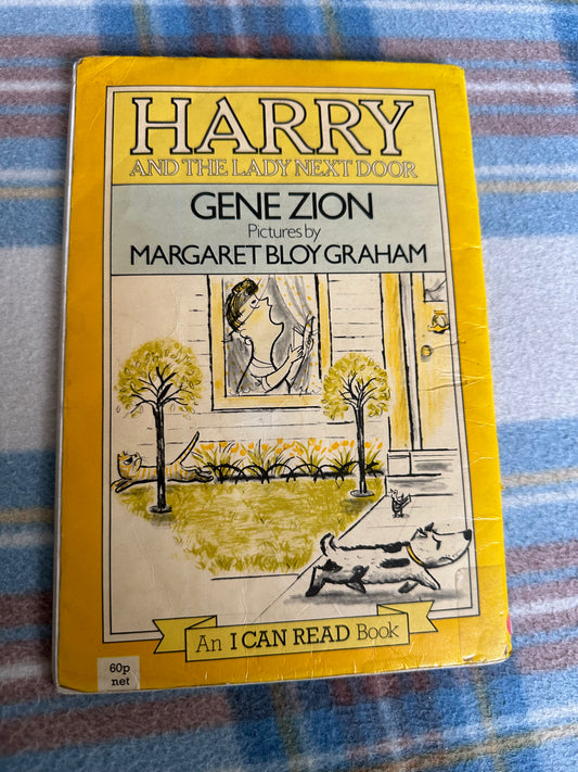1977 Harry & The Lady Next Door - Gene Zion(illustrated by Margaret Bloy Graham) The Worlds Work - Honeyburn Books (UK)