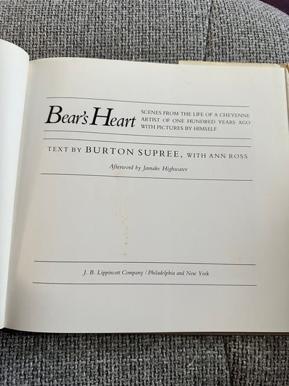 1977*1st* Bear’s Heart (Scenes From The Life Of A Cheyenne Artist Of 100yrs Ago With Pictures By Himself) Burton Supree with Ann Ross( H. B. Lippincott Company