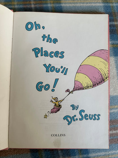 1990 Oh, The Places You’ll Go! - Dr.Seuss(Collins)