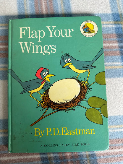 1972 Flap Your Wings - P. D. Eastman(Collins Early Bird Book)