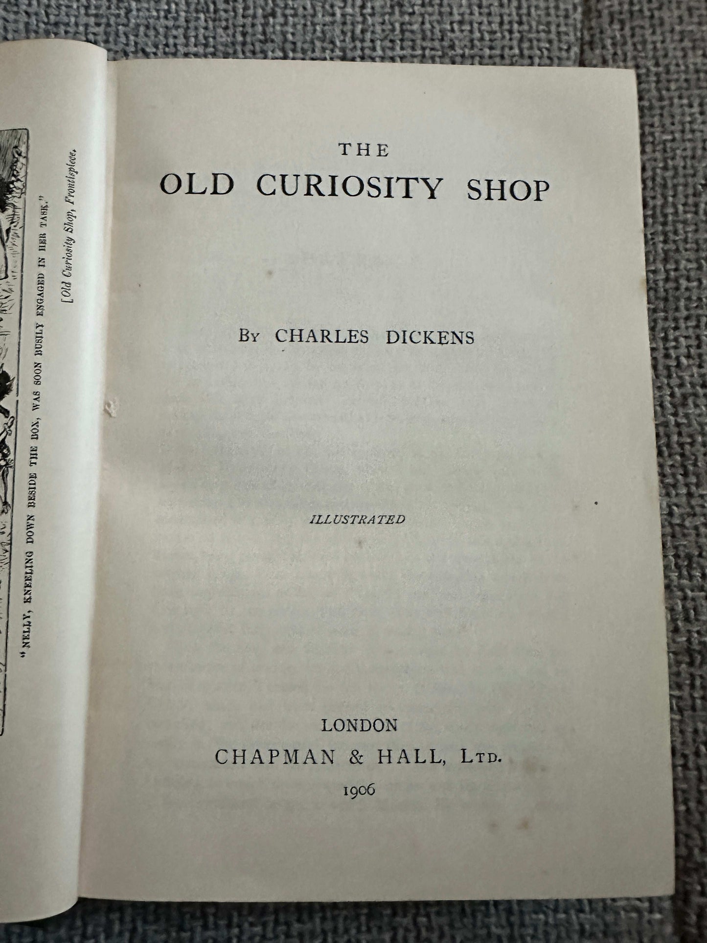 1906 The Old Curiosity Shop - Charles Dickens (Illust Phiz, Cattermole etc) Chapman & Hall