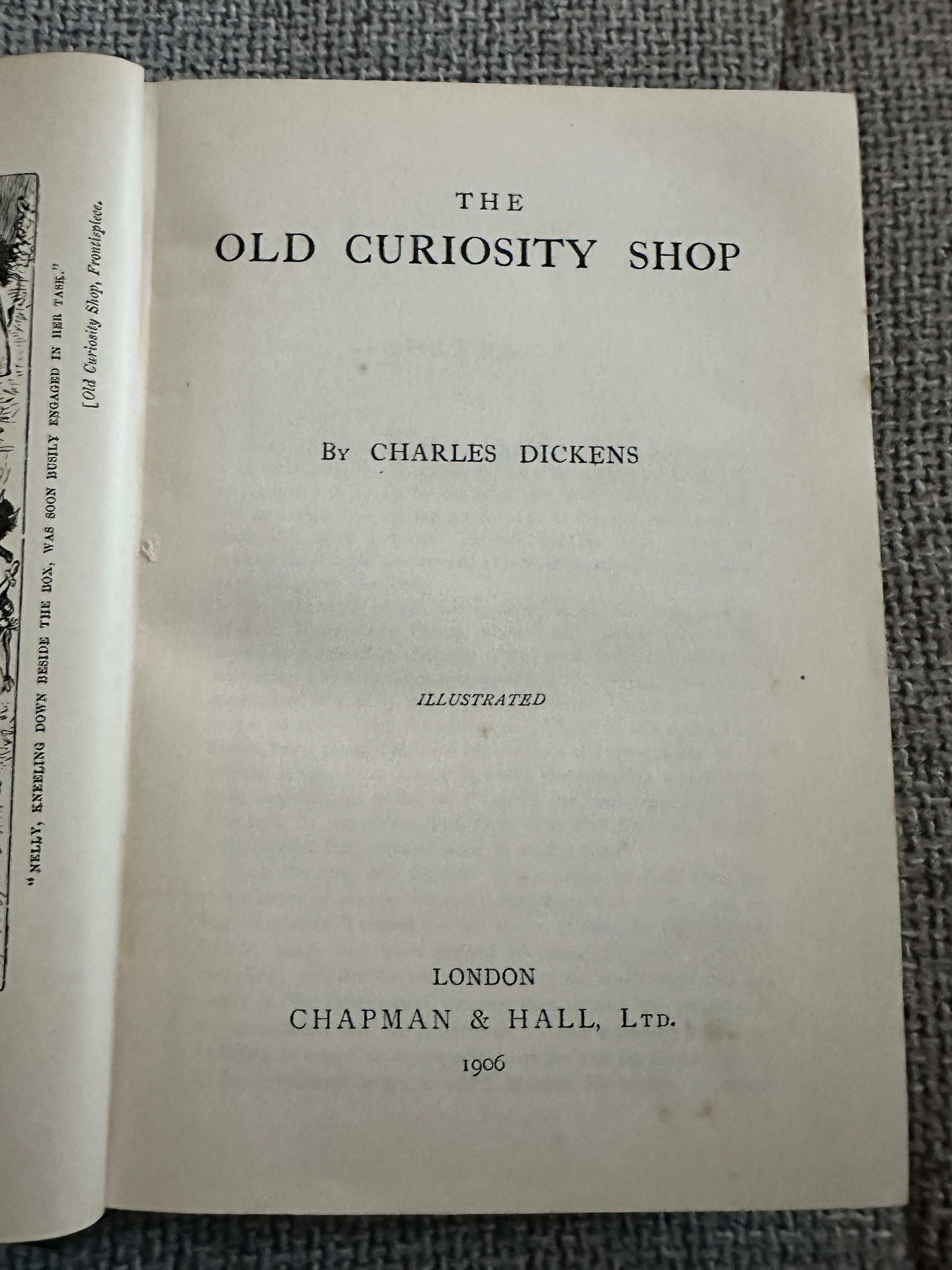 1906 The Old Curiosity Shop - Charles Dickens (Illust Phiz, Cattermole etc) Chapman & Hall
