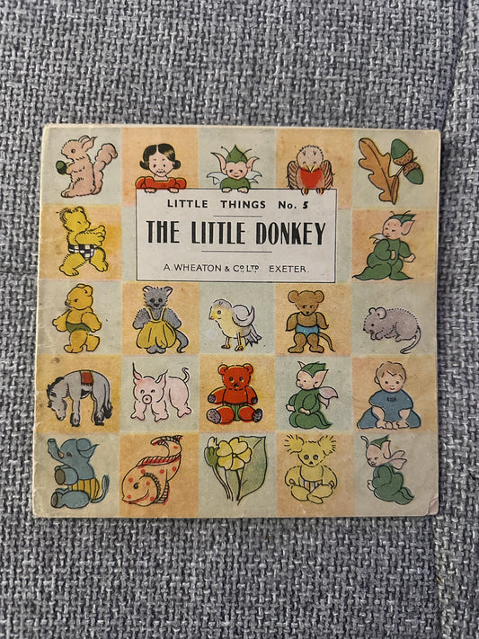 1960’s The Little Donkey(Little Things no5) Molly Clarke(A. Wheaton & Co Ltd)