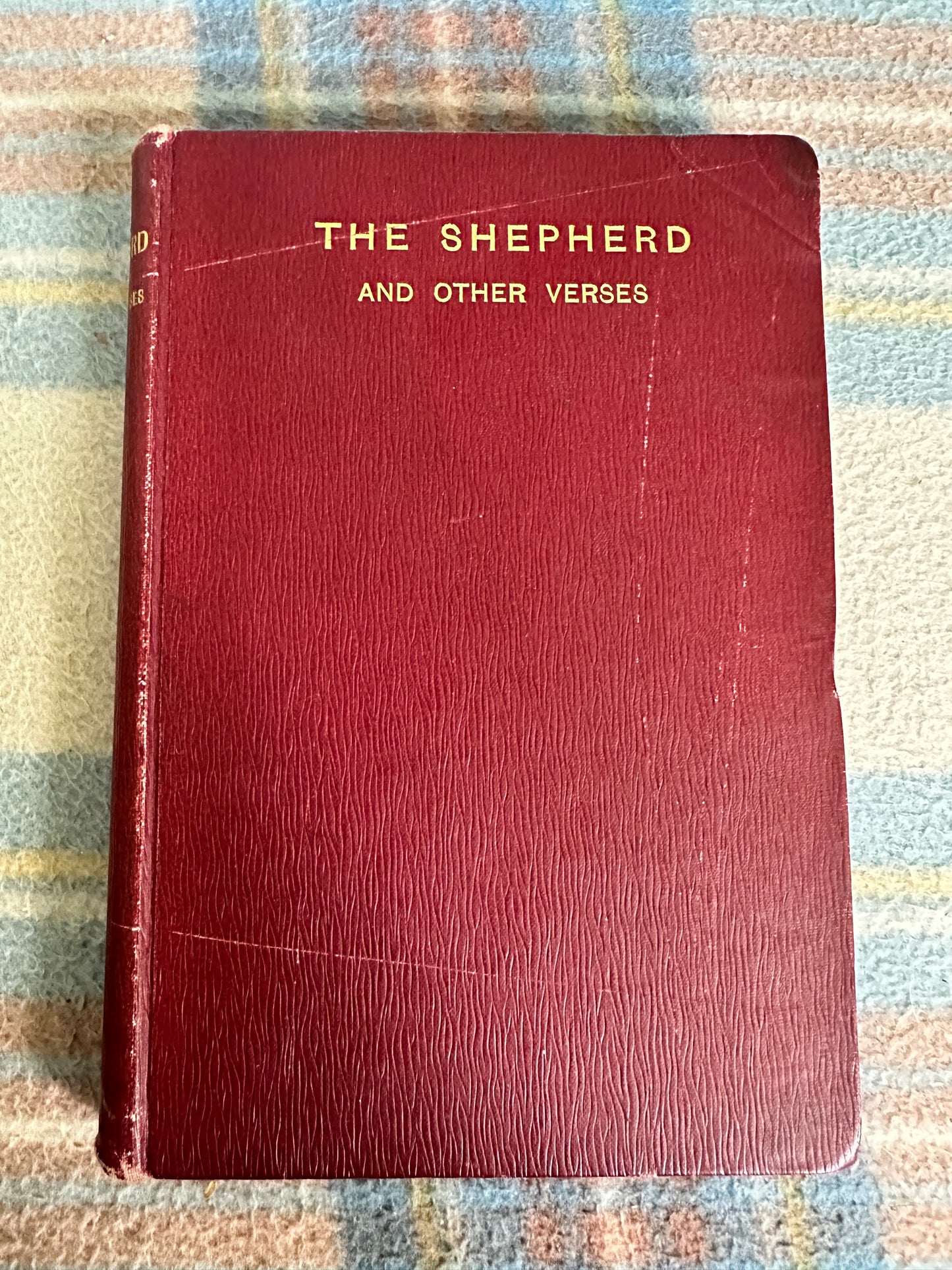 1897 The Shepherd & Other Verses - Janet Wyld Pitcairn(Oliphant, Anderson & Ferrier)