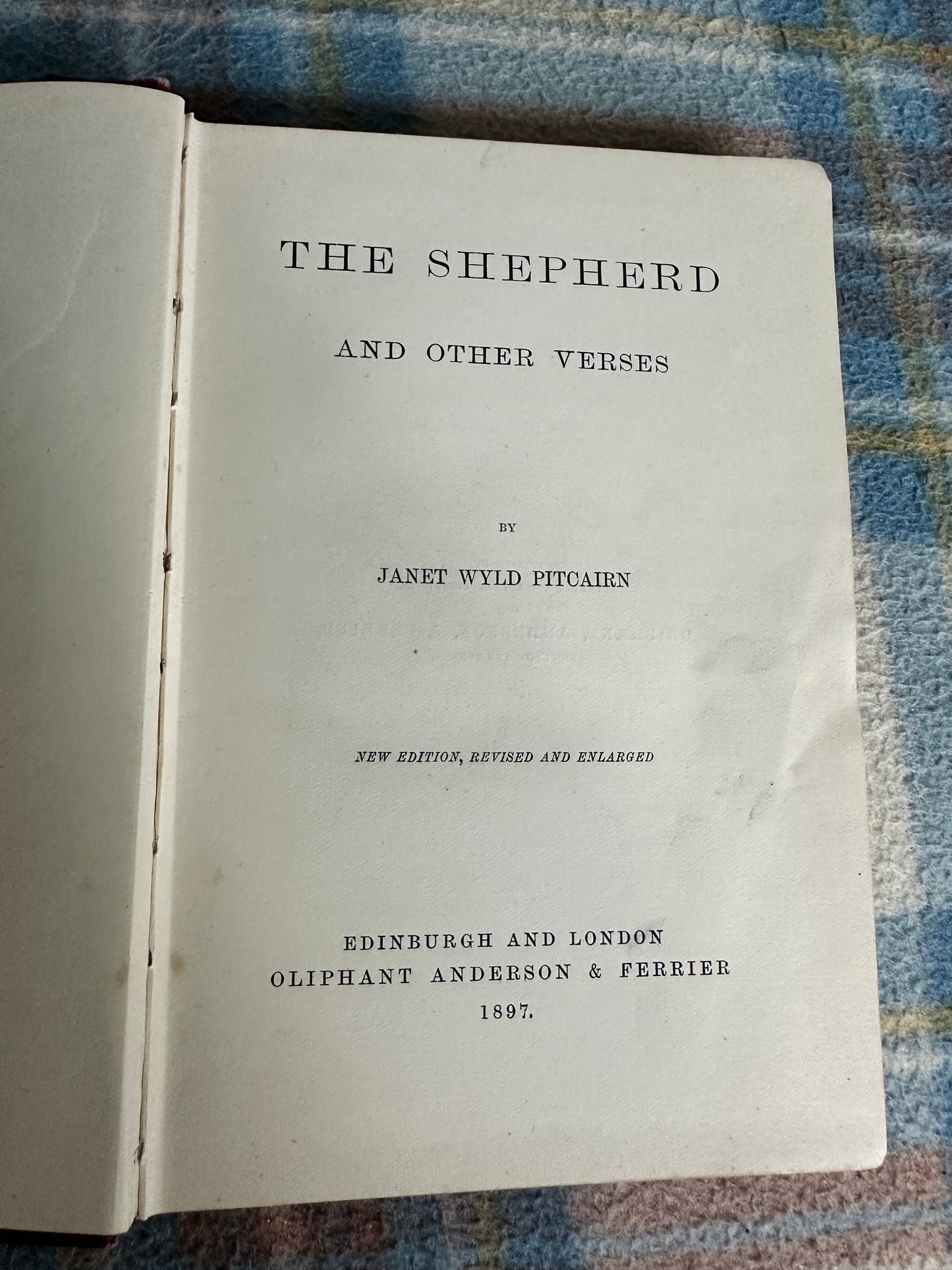 1897 The Shepherd & Other Verses - Janet Wyld Pitcairn(Oliphant, Anderson & Ferrier)