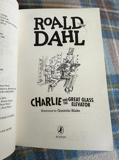 2016 Charlie & The Glass Elevator - Roald Dahl(Quentin Blake Illust)Puffin Books